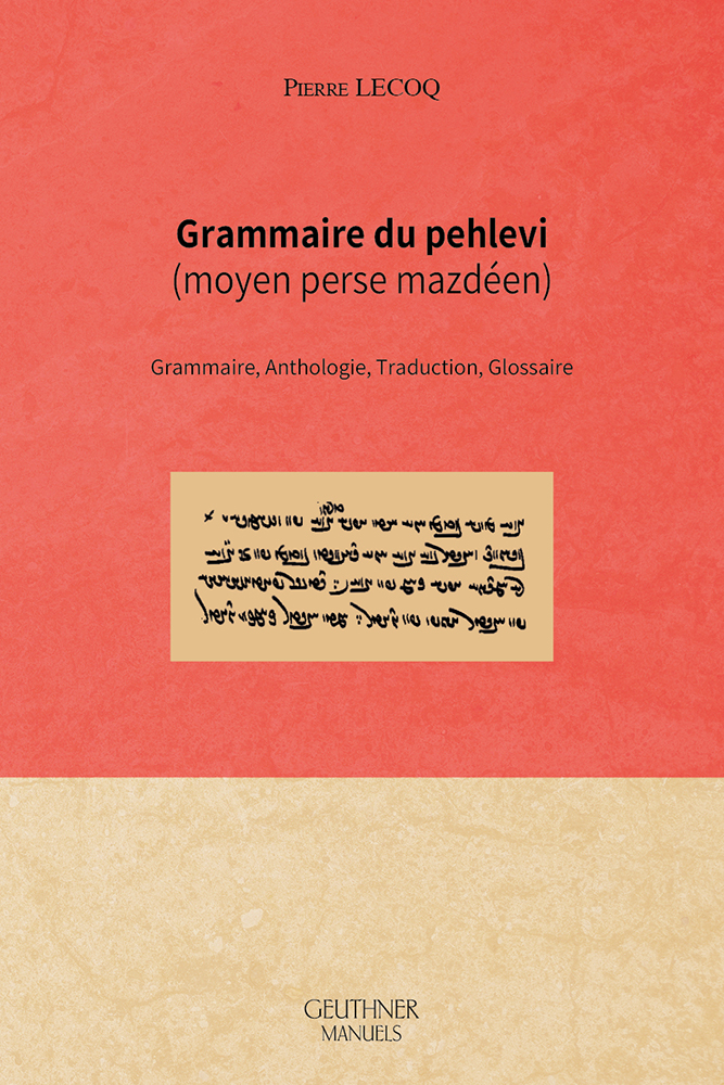 Grammaire du pehlevi (moyen perse mazdéen)